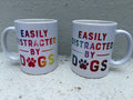 Him & Her Pair of "Easily Distracted By Dogs" Mugs – Rainbow & Galaxy Designs